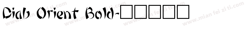 Diab Orient Bold字体转换